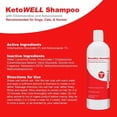 thumbnail image 4 of VetWELL KetoWELL Medicated Shampoo for Dogs & Cats, 16 oz Bottle, 4 of 6