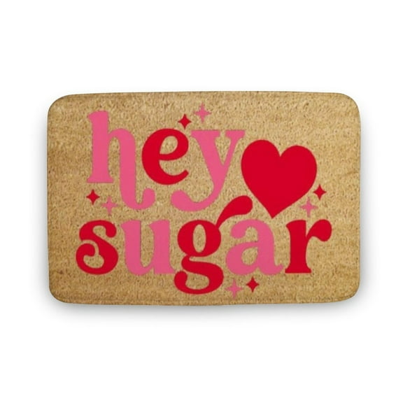 Valentine Doormat, Housewarming Gift, Birthday Gift, Welcome Mat, Hey Sugar, Cute Doormat, Outdoor Doormat,Home Decor, Welcome Mat,Indoor Doormat,Front Back Door Mat 17”x30”