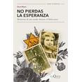 thumbnail image 1 of Libro No Pierdas La Esperanza Tapa Blanda, Autor Dora Reym, Editorial Tusquets Mexico, 1 of 2