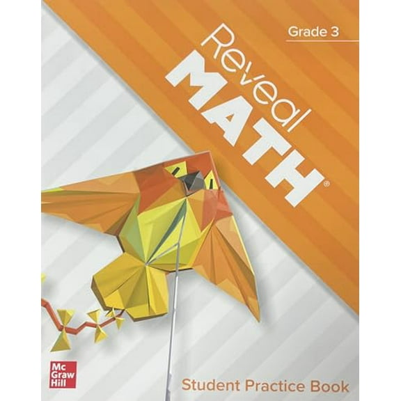 Pre-Owned Reveal Math, Grade 3, Student Practice Book (Reveal Math Elementary), 9780076937066, 0076937062, Paperback, 1 edition