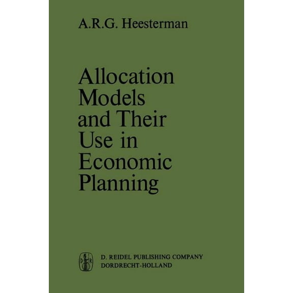 International Studies in Economics and E Allocation Models and Their Use in Economic Planning, Book 3, (Paperback)