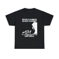 thumbnail image 2 of Funny Rock Climbing Zombie Escape Climber T-Shirt, 2 of 2