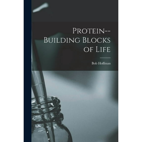 Protein--building Blocks of Life, (Paperback)