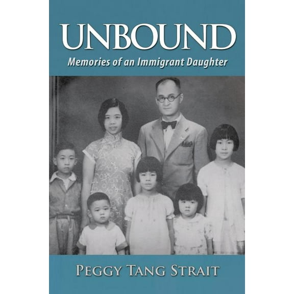 Unbound: Memories of an Immigrant Daughter (Paperback)