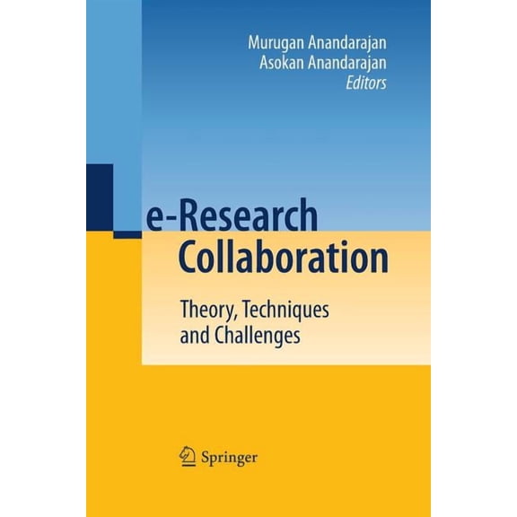 E-Research Collaboration: Theory, Techniques and Challenges, (Paperback)