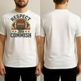thumbnail image 2 of Respect The Commish Funny Football Fan T-Shirt, 2 of 4