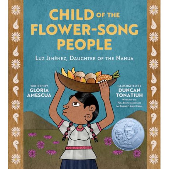 Pre-Owned Child of the Flower-Song People: Luz Jiménez, Daughter of the Nahua (Hardcover) 1419740202 9781419740206