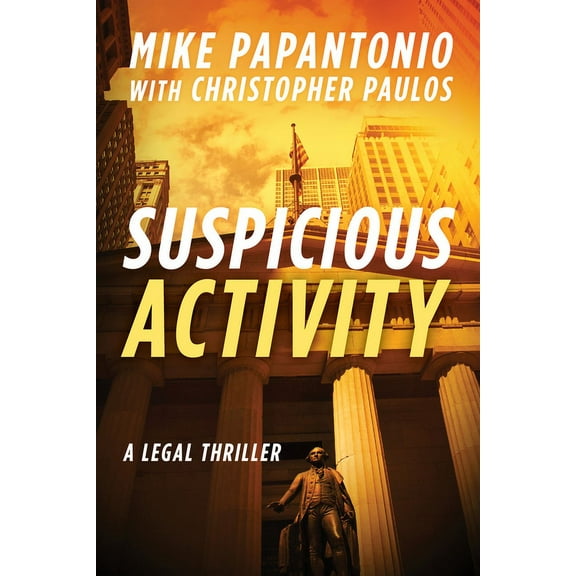 Suspicious Activity: A Legal Thriller, (Hardcover)