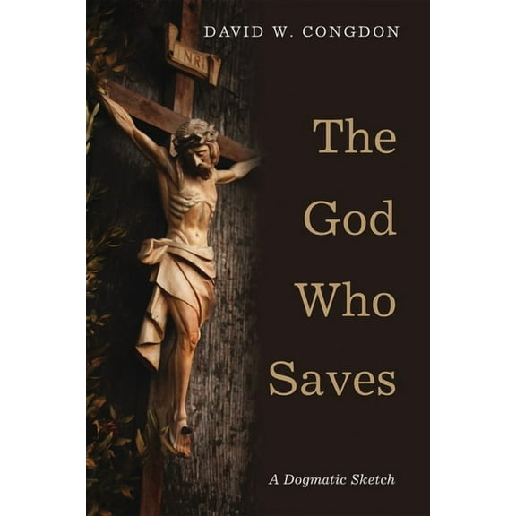 The God Who Saves (Hardcover)