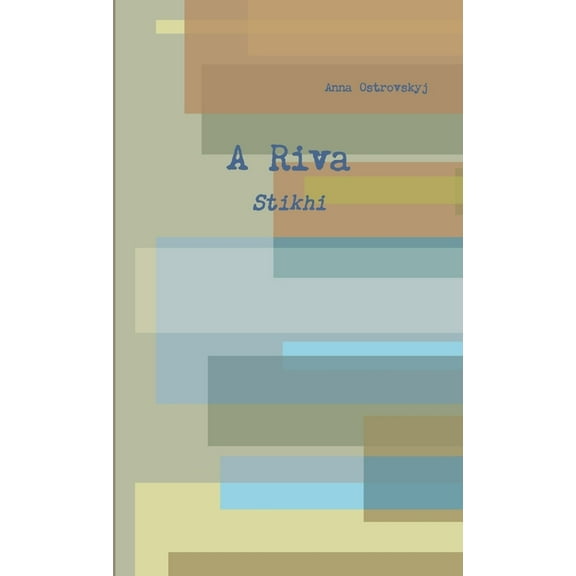 A Riva - Stikhi, (Paperback)