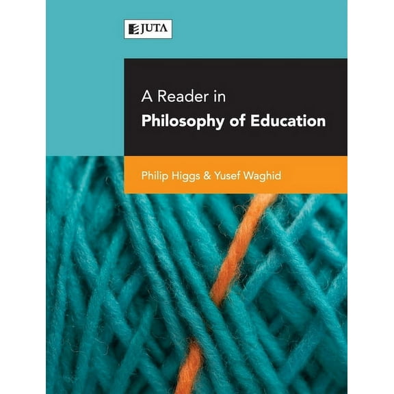 A reader in philosophy of education, (Paperback)
