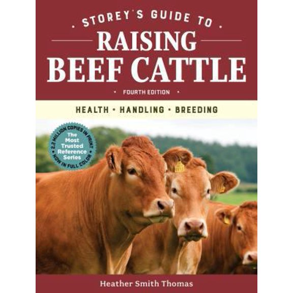 Pre-Owned Storey's Guide to Raising Beef Cattle, 4th Edition: Health, Handling, Breeding (Hardcover) 1635860407 9781635860405
