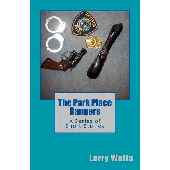 The Park Place Rangers (Paperback)