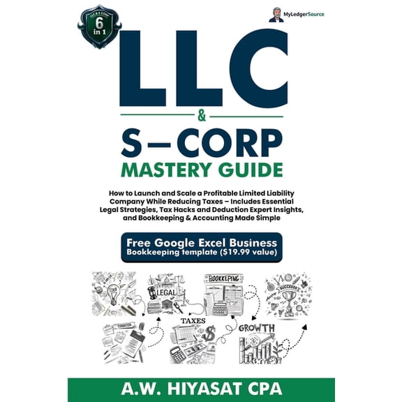 LLC and S-Corp Mastery Guide [6-in-1], (Paperback)
