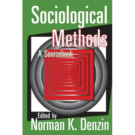 Sociological Methods - eBook (The Best Method Of Sociological Research To Use)
