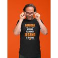 thumbnail image 2 of Grandad is My Name Becoming a Legend Is My Game Men Black T-Shirt, Male x-Large, 2 of 4