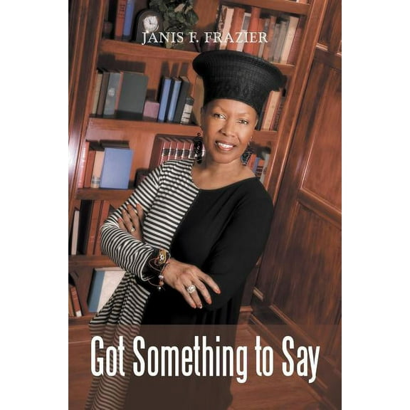 Got Something to Say (Paperback)