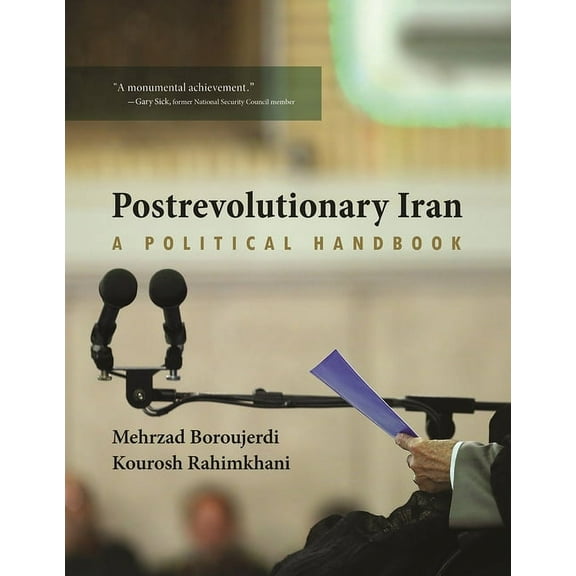Postrevolutionary Iran: A Political Handbook, (Hardcover)