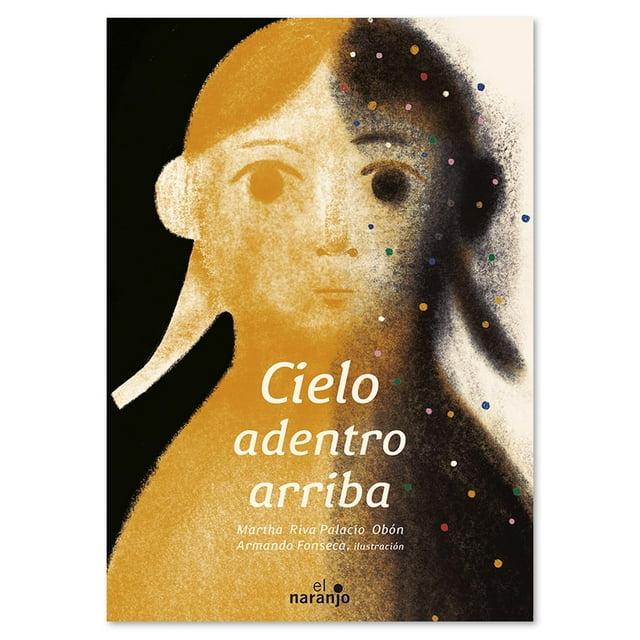 Libro Cielo adentro arriba Libros juveniles Cuentos Niños Ediciones El Naranjo Libro de Texto