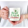 thumbnail image 3 of Koyal Wholesale 11oz. Funny Christmas Coffee Mug Gag Gift, This Girl Loves Christmas, 1-Pack, 3 of 3