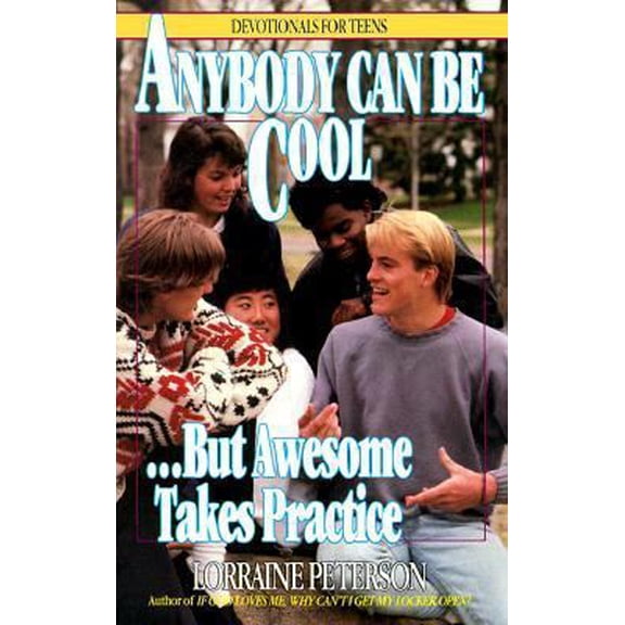 Pre-Owned Anybody Can Be Cool-- But Awesome Takes Practice (Paperback) 1556610408 9781556610400