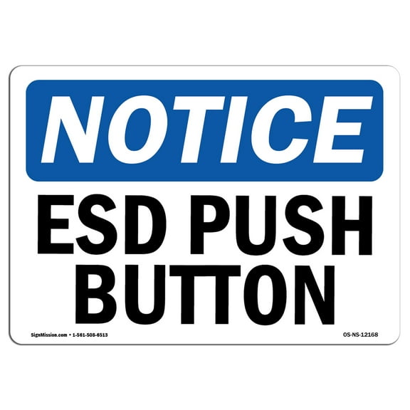 OSHA Notice Sign - ESD Push Button |  Aluminum Sign | Protect Your Business, Construction Site, Warehouse & Shop Area |  Made in the USA