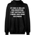 thumbnail image 2 of OXI Hoodie Sweatshirt - If I Had a Dollar For Everything, Basic Casual Hoodie for Men's and Women Fleece Hoodie Long Sleeve - Black Large, 2 of 3