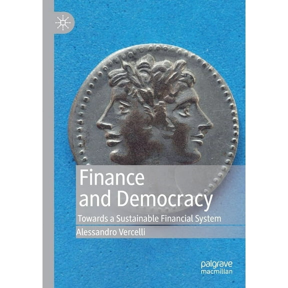 Finance and Democracy: Towards a Sustainable Financial System, (Paperback)