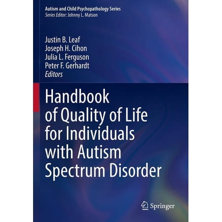 Autism and Child Psychopathology Handbook of Quality of Life for Individuals with Autism Spectrum Disorder (Paperback)