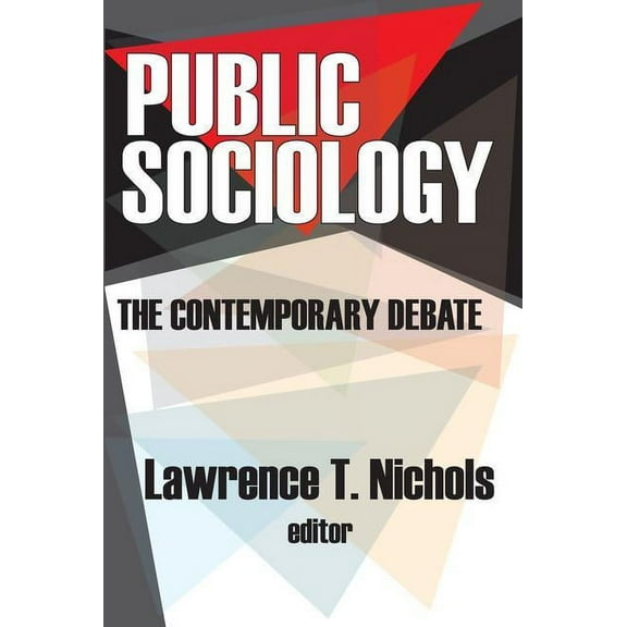 Public Sociology: The Contemporary Debate, (Paperback)