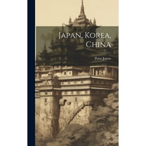 Japan, Korea, China (Hardcover)