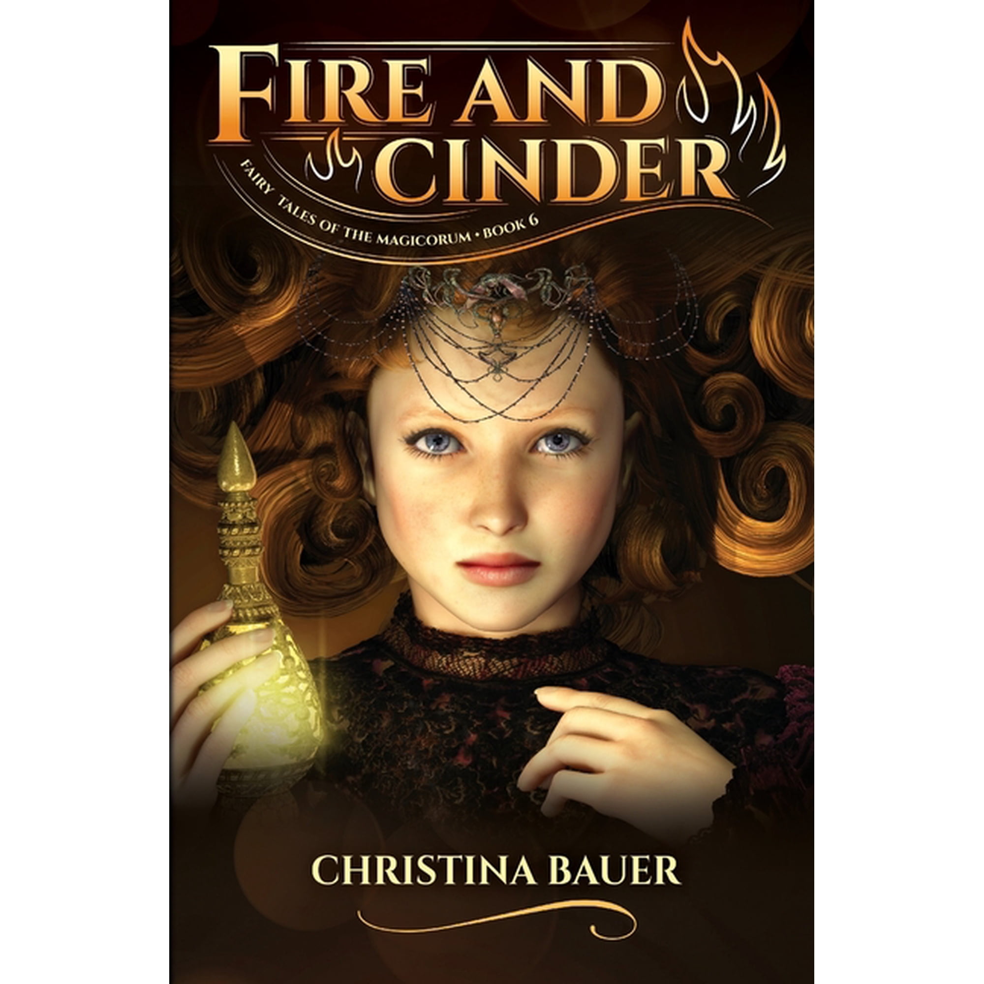 Fairy Tales of the Magicorum Fire and Cinder, Book 6, (Paperback)