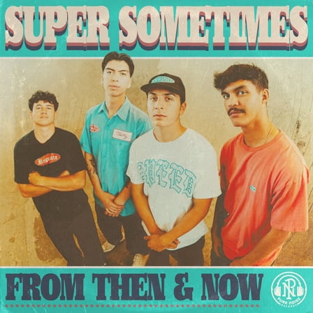 Super Sometimes - From Then & Now - Music & Performance - Vinyl
