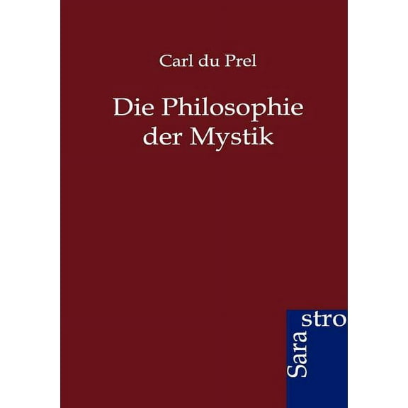Die Philosophie Der Mystik (Paperback)