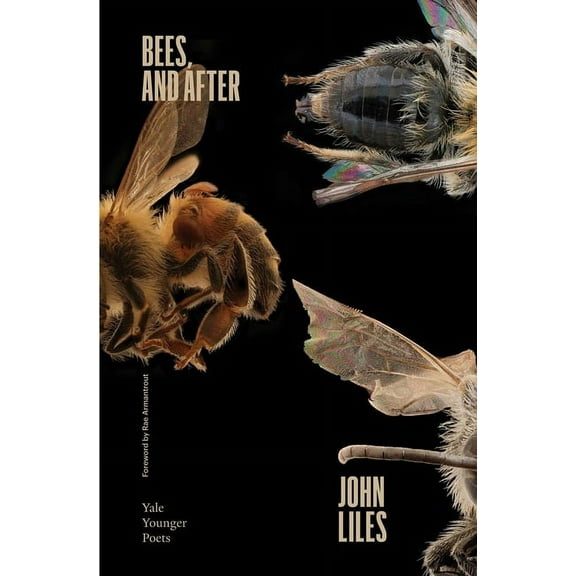 Yale Younger Poets Bees, and After: Volume 119, (Paperback)
