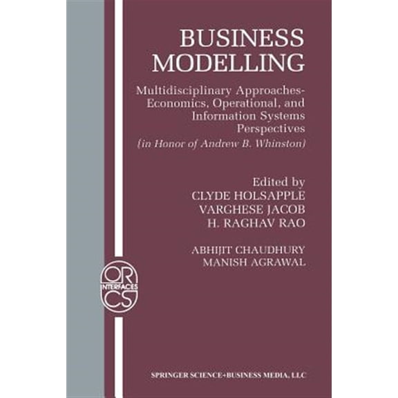 Pre-Owned Operations Research/Computer Science Interfaces: Business Modelling: Multidisciplinary Approaches Economics, Operational, and Information Systems Perspectives (Paperback)