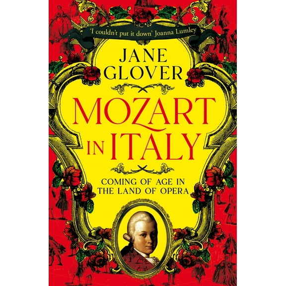 Mozart in Italy: Coming of Age in the Land of Opera, (Paperback)