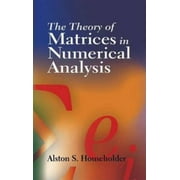 The Theory of Matrices in Numerical Analysis, Used [Paperback]