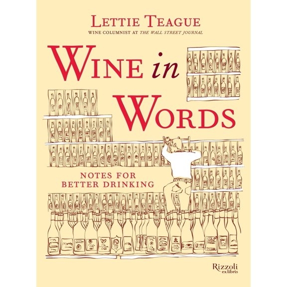 Pre-Owned Wine in Words: Notes for Better Drinking (Hardcover) 0847845435 9780847845439