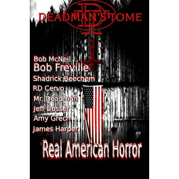 Deadman's Tome Real American Horror (Paperback)
