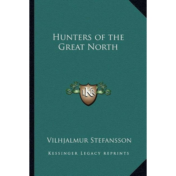 Hunters of the Great North (Paperback)