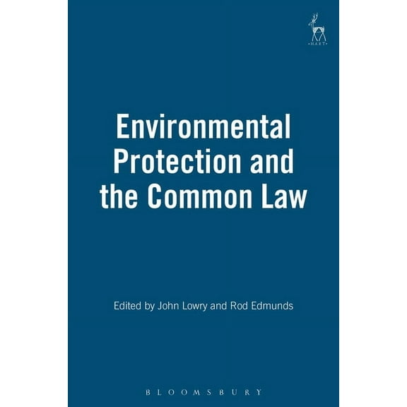 Environmental Protection and the Common Law, (Hardcover)