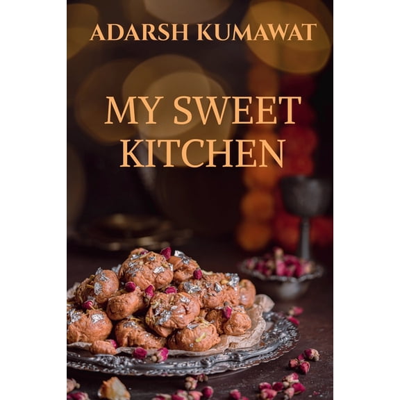My Sweet Kitchen, (Paperback)