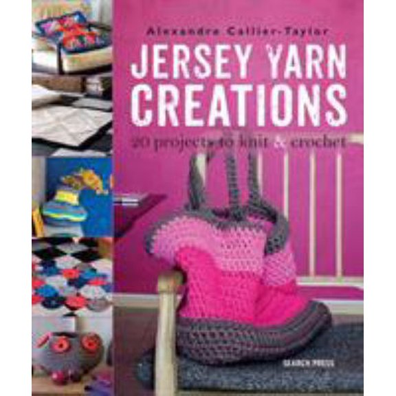 Pre-Owned Jersey Yarn Creations: 20 Projects to Knit and Crochet (Paperback) 1782212167 9781782212164