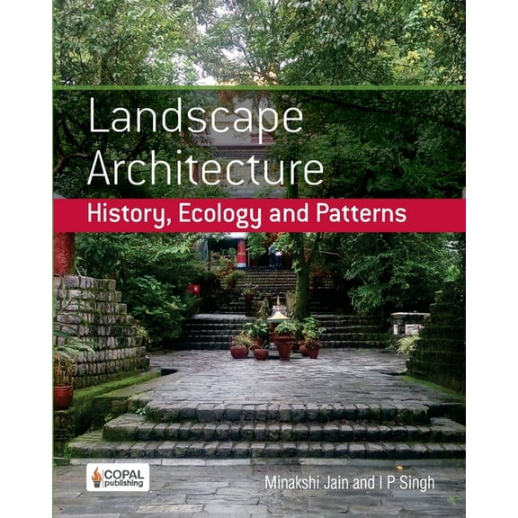 Landscape Architecture: History, Ecology and Patterns (Paperback)