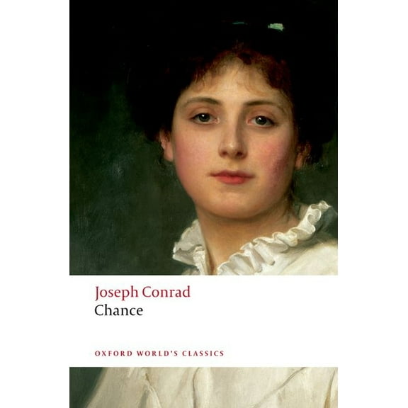 Oxford World's Classics Chance: A Tale in Two Parts, (Paperback)