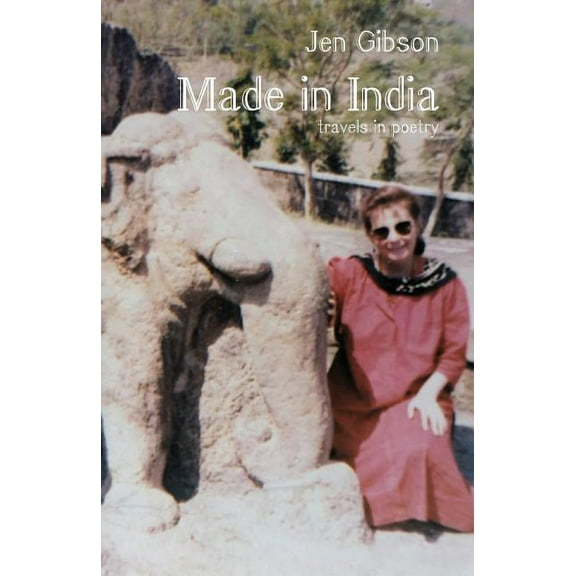 Made in India: travels in poetry, (Paperback)