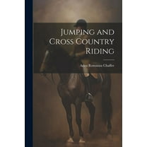 Jumping and Cross Country Riding (Paperback)