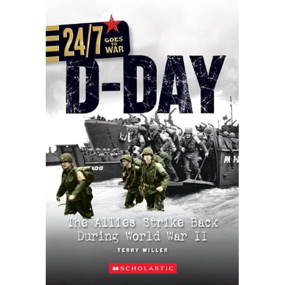 Pre-Owned D-Day: The Allies Strike Back During World War II (24/7: Goes to War), 9780531255278, 0531255271, Paperback,