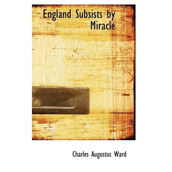 England Subsists by Miracle (Hardcover)